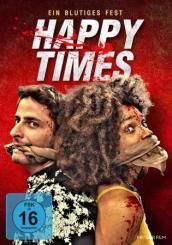 Happy Times – Ein blutiges Fest (2019) 
