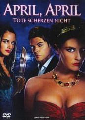 April, April - Tote scherzen nicht (2008) 