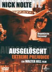 Ausgelöscht - Extreme Prejudice (1987) [FSK 18] 