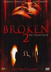 Broken 2 - The Cellar Door (2007) [FSK 18] 