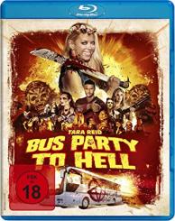 Bus Party to Hell (2017) [FSK 18] [Blu-ray] [Gebraucht - Zustand (Sehr Gut)] 