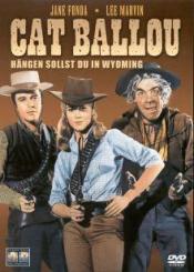 Cat Ballou - Hängen sollst du in Wyoming (1965) 