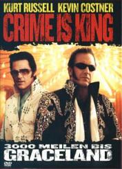 Crime Is King - 3000 Meilen bis Graceland (2001) [FSK 18] 