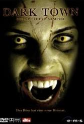 Dark Town - Die Nacht der Vampire (2004) [FSK 18] 