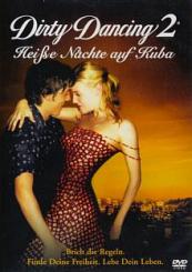 Dirty Dancing 2 - Heiße Nächte auf Kuba (2004) 