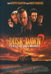 From Dusk Till Dawn 2: Texas Blood Money (1999) [FSK 18] 