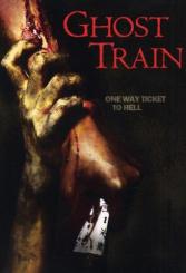 Ghost Train - One Way Ticket to Hell (Steelbook) (2006) [FSK 18] 