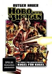 Hobo with a Shotgun (Uncut) (2011) [FSK 18] 
