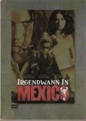 Irgendwann in Mexico (Steelbook) (2003) [FSK 18] 