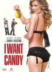 I Want Candy (2007) 