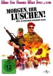 Morgen, ihr Luschen! Der Ausbilder-Schmidt-Film (2008) 