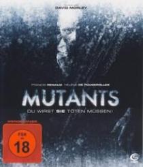 Mutants - Du wirst sie töten müssen! (2009) [FSK 18] [Blu-ray] 