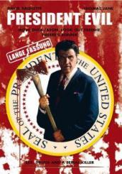 President Evil (Langfassung) (2007) [FSK 18] 