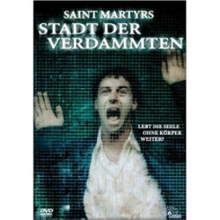 Saint Martyrs - Stadt der Verdammten (2005) 