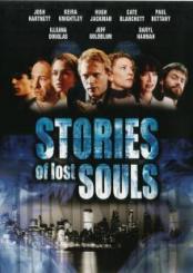 Stories of Lost Souls (2005) 