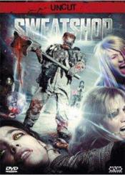 Sweatshop (Uncut) (2010) [FSK 18] 