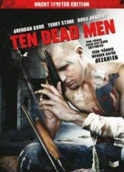 Ten Dead Men (Uncut Limited Edition) (2008) [FSK 18] 