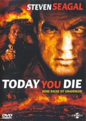 Today You Die (2005) [FSK 18] 