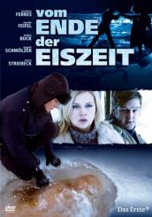 Vom Ende der Eiszeit (2006) 
