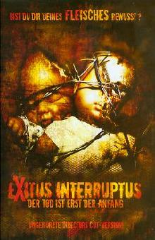 Exitus Interruptus - Der Tod ist erst der Anfang (Uncut) (2006) [FSK 18] 