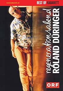 Roland Düringer - Regenerationsabend (1999) 