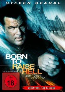 Born to Raise Hell - Zum Töten geboren! (2010) [FSK 18] 