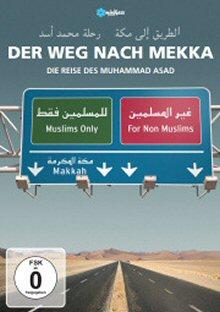 Der Weg nach Mekka - Die Reise des Muhammad Asad (2008) 