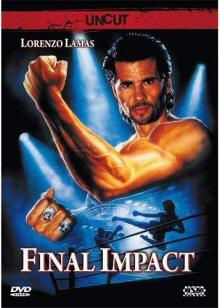 Final Impact (Uncut) (1992) [FSK 18] 