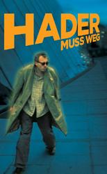 Hader muss weg (2006) 
