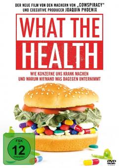 What the Health - Wie Konzerne uns krank machen und warum niemand was dagegen unternimmt (2017) 