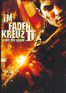 Im Fadenkreuz II - Achse des Bösen (2006) 