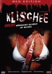 Klischee - Mörderisches Halloween auf Mallorca (Uncut, Reloaded Red Edition) (2007) [FSK 18] 
