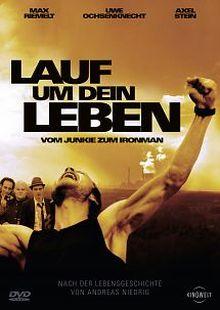 Lauf um dein Leben - Vom Junkie zum Ironman (2008) 