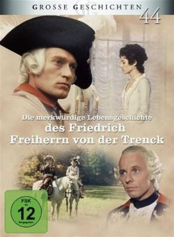 Große Geschichten 44: Die merkwürdige Lebensgeschichte des Friedrich Freiherrn von der Trenck (3 DVDs) (1973) 