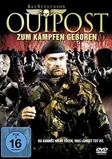 Outpost - Zum Kämpfen geboren (Uncut) (2007) 