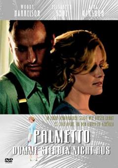 Palmetto - Dumme sterben nicht aus (1998) 