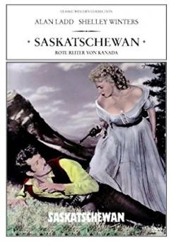 Saskatschewan - Rote Reiter von Kanada (1954) [Gebraucht - Zustand (Sehr Gut)] 