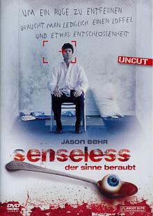 Senseless - der Sinne beraubt (Uncut) (2008) [FSK 18] 