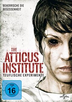 The Atticus Institute - Teuflische Experimente (2015) 