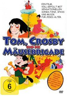 Tom, Crosby und die Mäusebrigade (1974) 