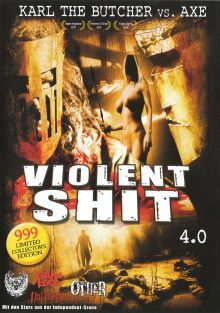 Violent Shit 4.0 - Karl the Butcher vs Axe (2010) [FSK 18] 