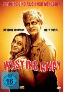 Wasting Away - Zombies sind auch nur Menschen (2007) 