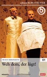 Franz Grillparzer - Weh dem, der lügt! (2001) 
